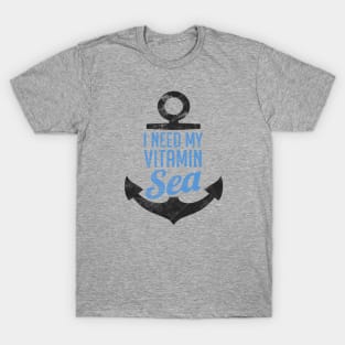 I Need My Vitamin Sea T-Shirt Vintage Texture T-Shirt